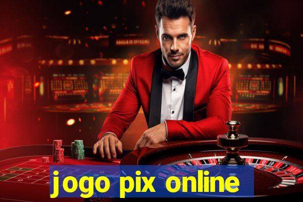 jogo pix online